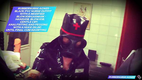 Rubbernurse Agnes – black PVC nurse outfit with a special blowjob gasmask – gentle CBT, analfisting, handjob and finally pegging with a huge dildo until cum squirting